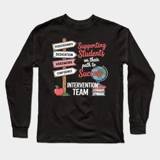 Intervention Team Teacher Early Intervention Squad Long Sleeve T-Shirt